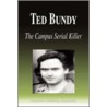 Ted Bundy - The Campus Serial Killer (Biography) by Biographiq