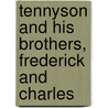 Tennyson And His Brothers, Frederick And Charles door Onbekend
