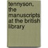 Tennyson, the Manuscripts at the British Library
