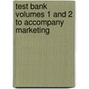 Test Bank Volumes 1 And 2 To Accompany Marketing door Kerin