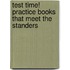 Test Time! Practice Books That Meet the Standers