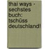 Thai Ways - Sechstes Buch: Tschüss Deutschland!