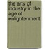 The Arts of Industry in the Age of Enlightenment
