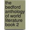 The Bedford Anthology of World Literature Book 2 by Gary Harrison