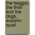 The Beggar, the Thief and the Dogs, Autumn Quail