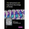 The Behavioral And Cognitive Neurology Of Stroke door Olivier Godefroy