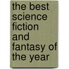 The Best Science Fiction And Fantasy Of The Year by Jonathan Strahan