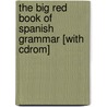 The Big Red Book Of Spanish Grammar [with Cdrom] door Dora del Carmen Vargas