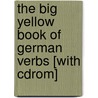 The Big Yellow Book Of German Verbs [with Cdrom] door Robert Di Donato