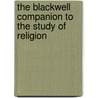 The Blackwell Companion to the Study of Religion door Robert A. Segal