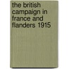 The British Campaign In France And Flanders 1915 door Sir Arthur Conan Doyle