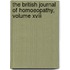 The British Journal Of Homoeopathy, Volume Xviii