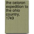 The Celoron Expedition To The Ohio Country, 1749