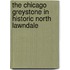 The Chicago Greystone In Historic North Lawndale