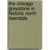 The Chicago Greystone In Historic North Lawndale door Roberta M. Feldman