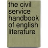 The Civil Service Handbook Of English Literature by Henry Austin Dobson