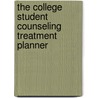The College Student Counseling Treatment Planner door Chris E. Stout