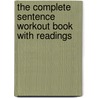 The Complete Sentence Workout Book With Readings by Ruscica