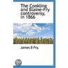 The Conkling And Blaine-Fry Controversy, In 1866 door James B. Fry