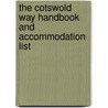 The Cotswold Way Handbook And Accommodation List by Gloucestershire Area Ramblers' Association