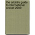 The Cricinfo Guide to International Cricket 2009