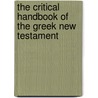 The Critical Handbook Of The Greek New Testament door Edward C. Mitchell