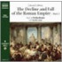 The Decline and Fall of the Roman Empire, Part I