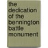 The Dedication Of The Bennington Battle Monument