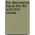 The Diamond As Big As The Ritz And Other Stories