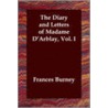 The Diary And Letters Of Madame D'Arblay, Vol. I door Frances Burney