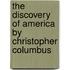 The Discovery Of America By Christopher Columbus