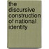 The Discursive Construction Of National Identity