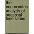 The Econometric Analysis Of Seasonal Time Series