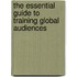 The Essential Guide to Training Global Audiences