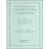 The Estelle Liebling Book of Coloratura Cadenzas door Onbekend