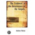 The Evidences Of The Genuineness Of The Gospels.