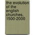 The Evolution of the English Churches, 1500-2000