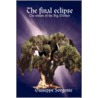 The Final Eclipse (The Return Of The Big Mother) by Giuseppe Sorgente