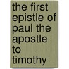 The First Epistle of Paul the Apostle to Timothy by Harley Howard