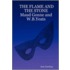 The Flame and the Stone Maud Gonne and W.B.Yeats