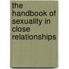 The Handbook of Sexuality in Close Relationships door Susan Sprecher