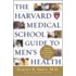 The Harvard Medical School Guide To Men's Health