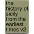 The History of Sicily from the Earliest Times V2