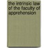 The Intrinsic Law Of The Faculty Of Apprehension