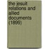 The Jesuit Relations And Allied Documents (1899)