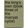 The King's Own (Book Three Of The Marryat Cycle) door Frederick Marryat