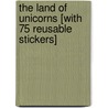 The Land of Unicorns [With 75 Reusable Stickers] door Nancy Sippel Carpenter