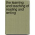 The Learning And Teaching Of Reading And Writing