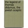 The Legend Of Thomas Didymus, The Jewish Sceptic door James Freeman Clarke