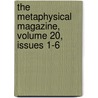 The Metaphysical Magazine, Volume 20, Issues 1-6 door Harry Houdini Collection Dlc